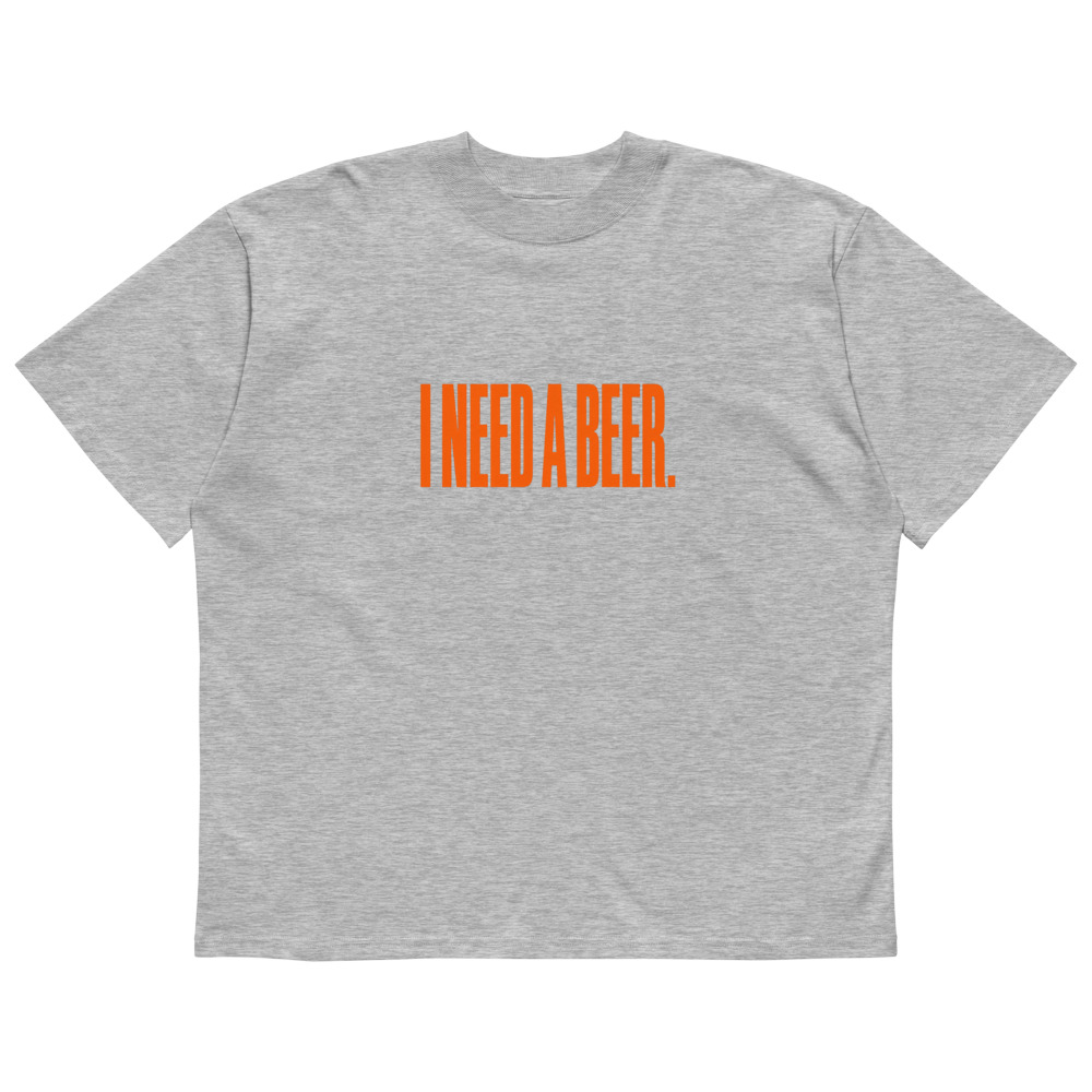 I need a beer