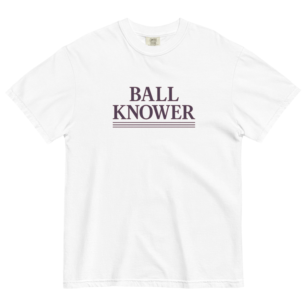 Ball Knower Shirt