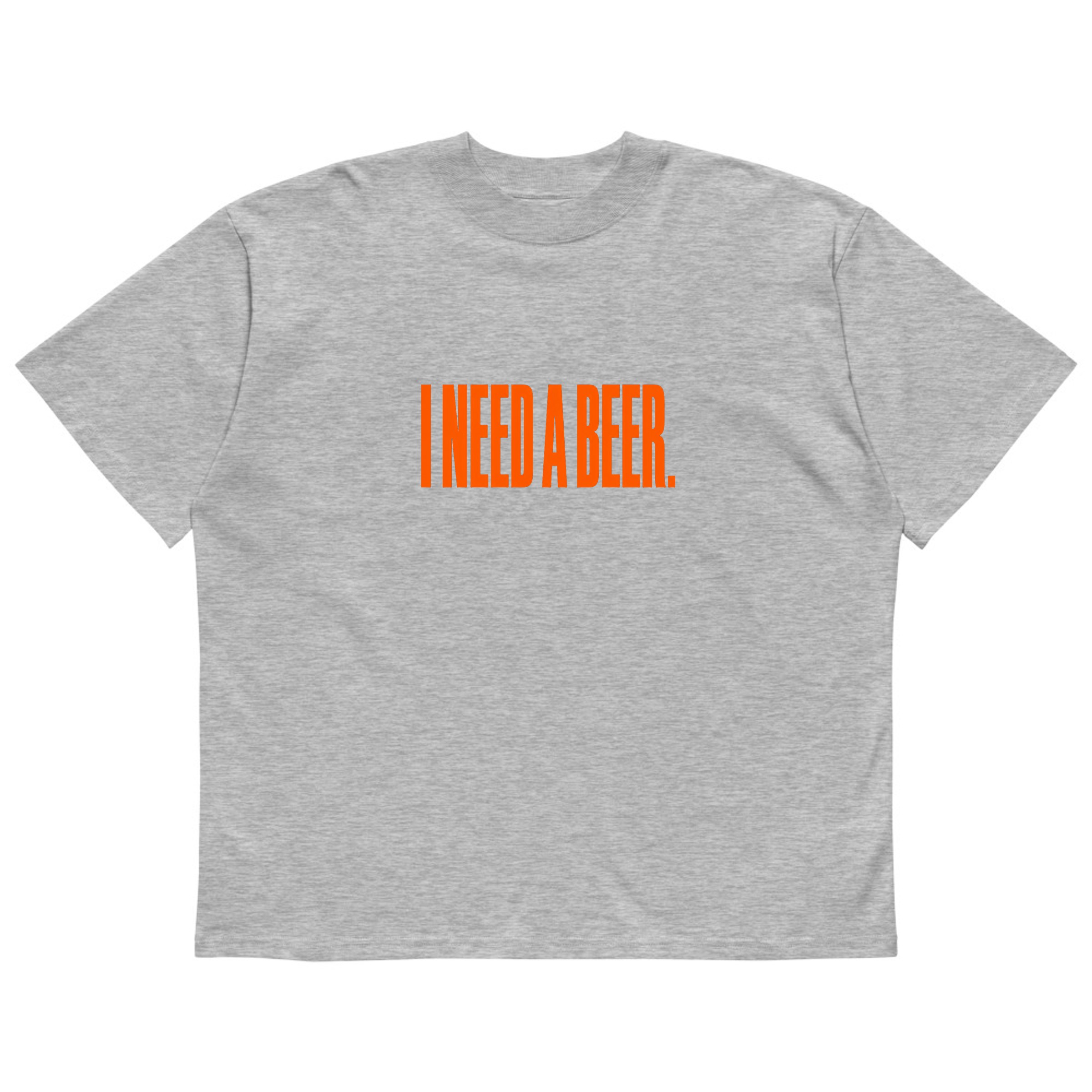 I need a beer