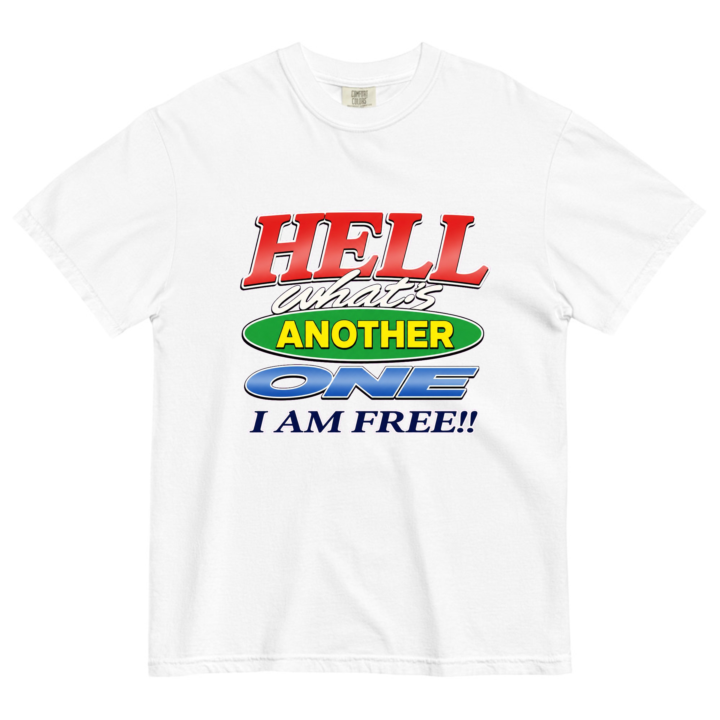 Hell What's Another One I Am Free